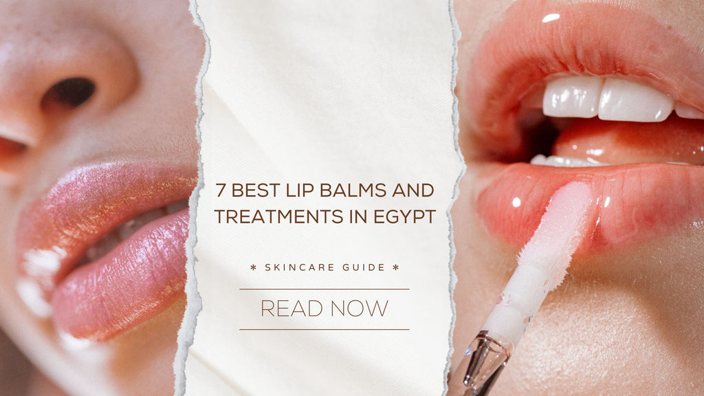 7 Best Lip Balms and Treatments in Egypt