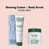 Nude Skin's Shaving Cream & Body Scrub